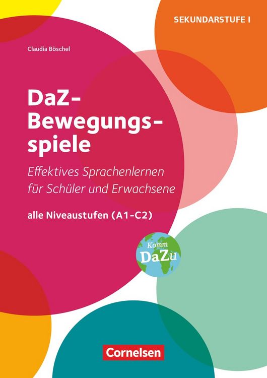 Produktbild: DaZ-Bewegungsspiele - Effektives Sprachenlernen f&uuml;r Sch&uuml;ler/-innen und Erwachsene - Alle Niveaustufen (A1 - C2)