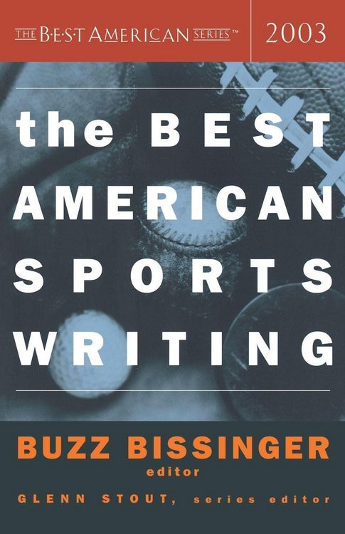 Produktbild: The Best American Sports Writing 2003
