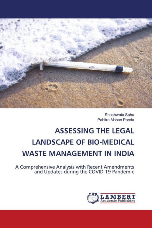 Produktbild: Assessing The Legal Landscape Of Bio-Medical Waste Management in India