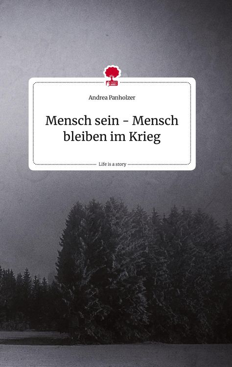 Produktbild: Mensch sein - Mensch bleiben im Krieg. Life is a Story - story.one