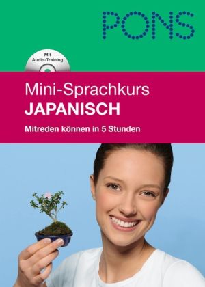 Produktbild: Kessel, A: PONS Mini-Sprachkurs Japanisch. Mit Mini CD