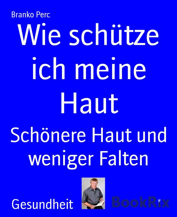 Produktbild: Wie sch&uuml;tze ich meine Haut