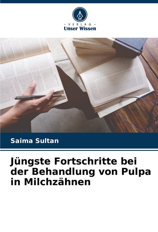 Produktbild: J&uuml;ngste Fortschritte bei der Behandlung von Pulpa in Milchz&auml;hnen
