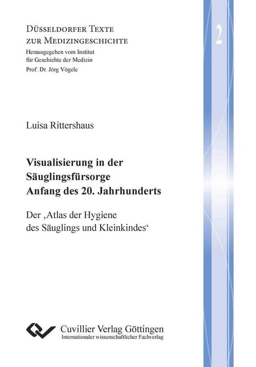 Produktbild: Visualisierung in der S&auml;uglingsf&uuml;rsorge Anfang des 20. Jahrhunderts