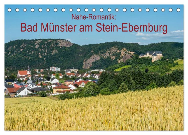 Produktbild: Nahe-Romantik: Bad M&uuml;nster am Stein-Ebernburg (Tischkalender 2026 DIN A5 quer), CALVENDO Monatskalender