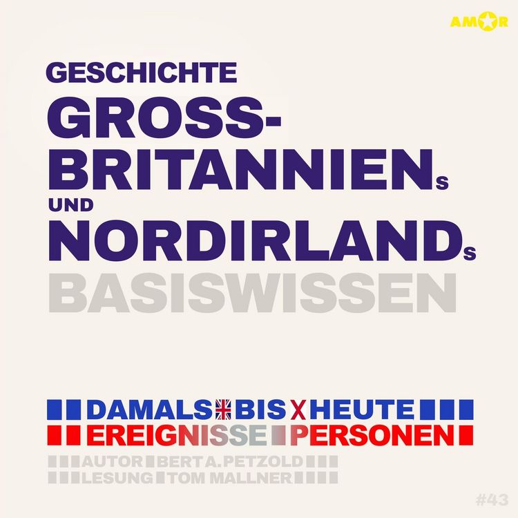 Produktbild: Geschichte Gro&szlig;britanniens und Nordirlands - Damals bis heute. Ereignisse, Personen, Zusammenh&auml;nge - Basiswissen