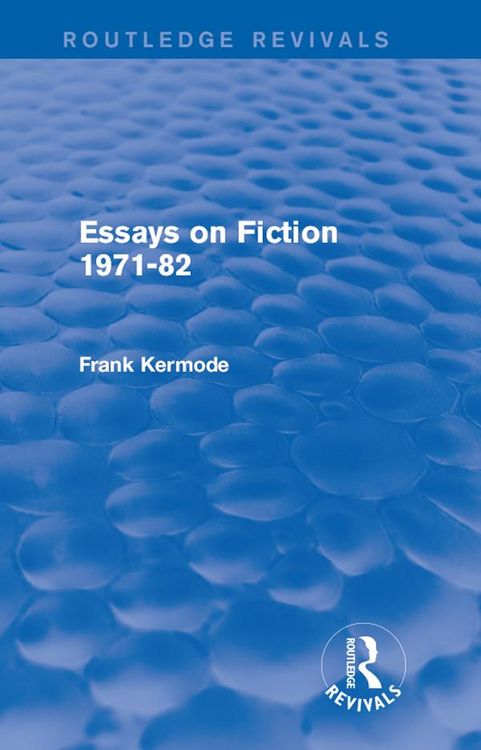 Produktbild: Essays on Fiction 1971-82 (Routledge Revivals)