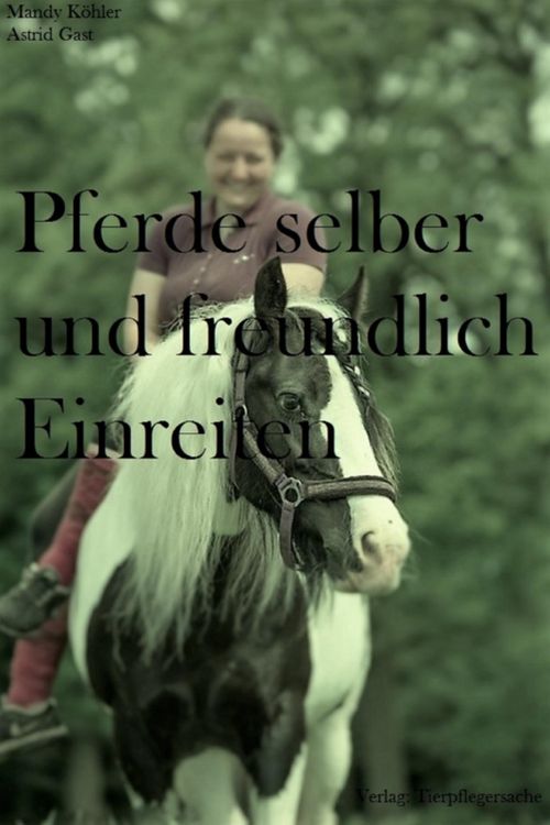 Produktbild: Pferde selber und freundlich Einreiten