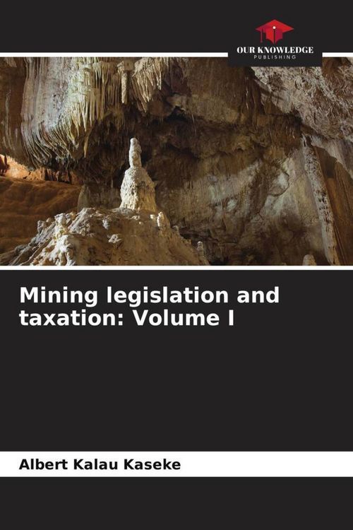 Produktbild: Mining legislation and taxation: Volume I