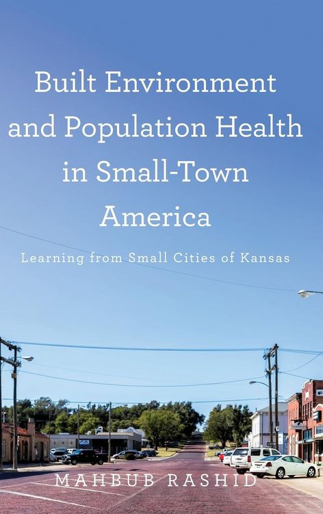 Produktbild: Built Environment and Population Health in Small-Town America