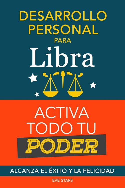 Produktbild: Desarrollo personal para Libra: Activa todo tu Poder. Alcanza el &eacute;xito y la felicidad