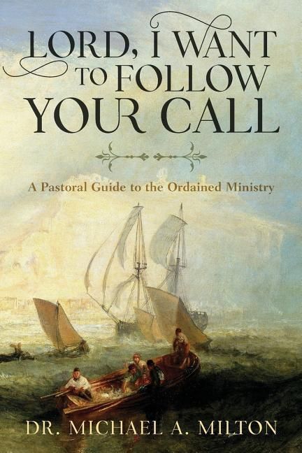 Produktbild: Lord, I Want to Follow Your Call: A Pastoral Guide to the Ordained Ministry