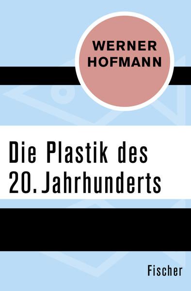 Produktbild: Die Plastik des 20. Jahrhunderts