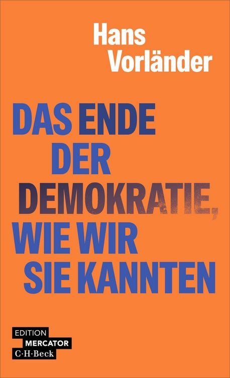 Produktbild: Das Ende der Demokratie, wie wir sie kannten
