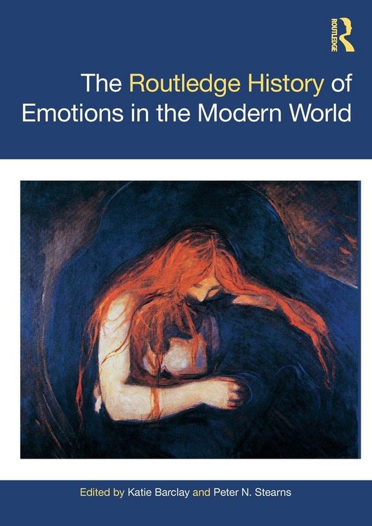 Produktbild: The Routledge History of Emotions in the Modern World