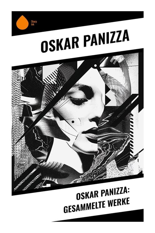 Produktbild: Oskar Panizza: Gesammelte Werke