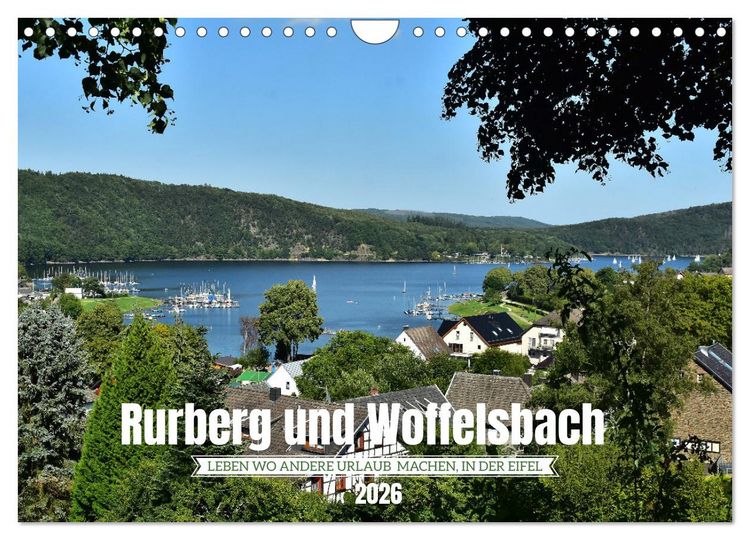 Produktbild: Rurberg und Woffelsbach - Leben wo andere Urlaub machen, in der Eifel (Wandkalender 2026 DIN A4 quer), CALVENDO Monatskalender
