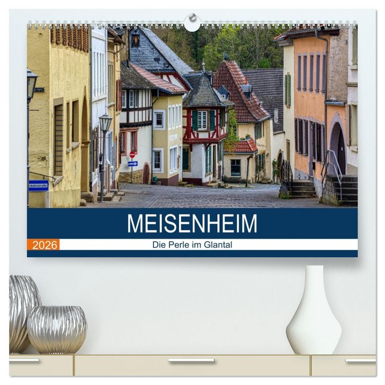 Produktbild: Meisenheim - Die Perle im Glantal (hochwertiger Premium Wandkalender 2026 DIN A2 quer), Kunstdruck in Hochglanz