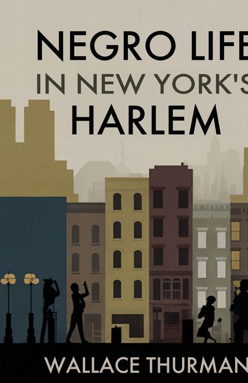 Produktbild: Negro life in New York's Harlem A lively picture of a popular and interesting section