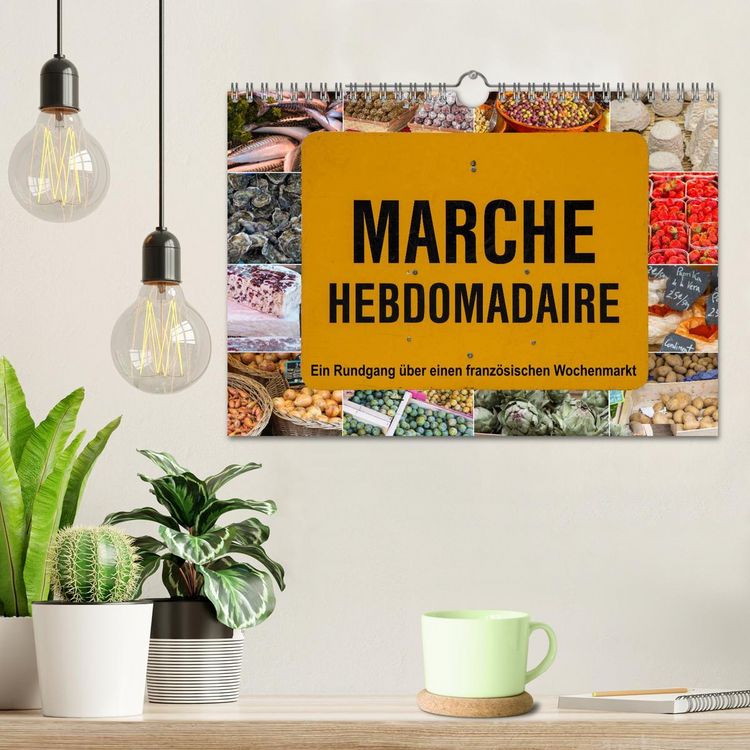 Produktbild: March&eacute; hebdomadaire - Ein Rundgang &uuml;ber einen franz&ouml;sischen Wochenmarkt (Wandkalender 2026 DIN A4 quer), CALVENDO Monatskalender