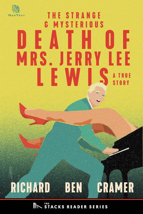 Produktbild: The Strange and Mysterious Death of Mrs. Jerry Lee Lewis: A True Story of Rock N' Roll and Murder. (The Stacks Reader Series, #13)