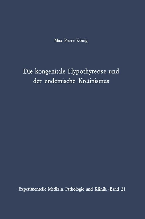 Produktbild: Die kongenitale Hypothyreose und der endemische Kretinismus