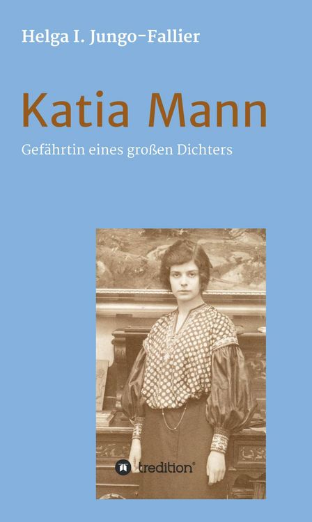 Produktbild: Katia Mann - Gef&auml;hrtin eines grossen Dichters