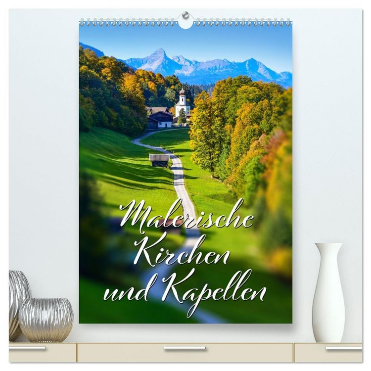 Produktbild: Malerische Kirchen und Kapellen (hochwertiger Premium Wandkalender 2026 DIN A2 hoch), Kunstdruck in Hochglanz