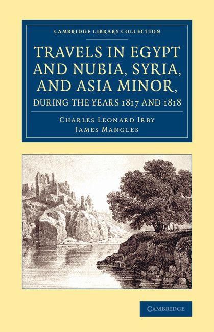 Produktbild: Travels in Egypt and Nubia, Syria, and Asia Minor, during the years 1817 and 1818