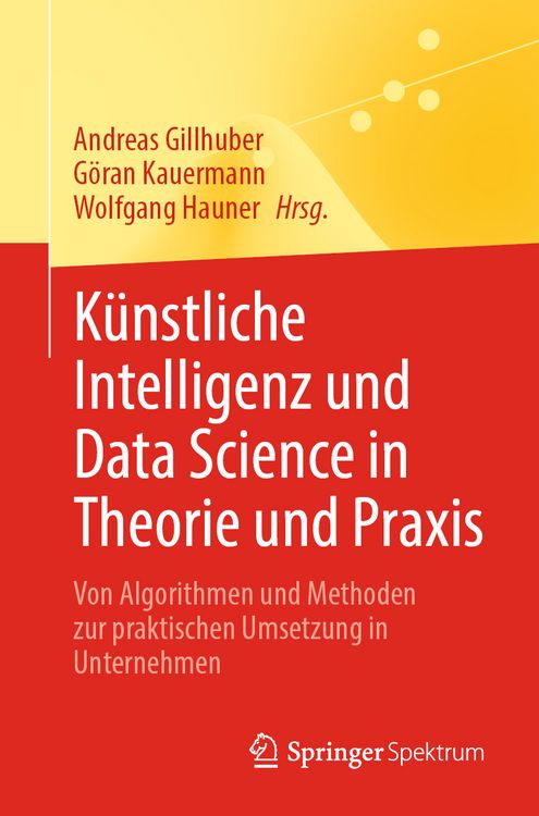 Produktbild: K&uuml;nstliche Intelligenz und Data Science in Theorie und Praxis