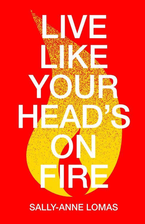 Produktbild: Live Like Your Head's On Fire