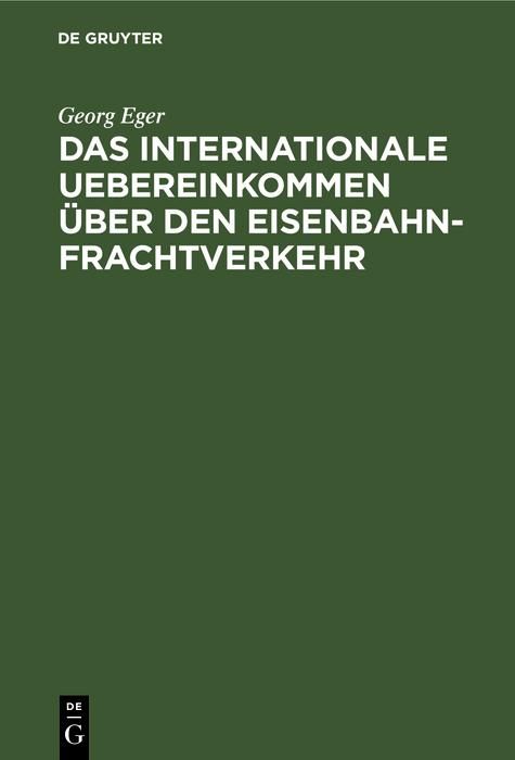 Produktbild: Das internationale Uebereinkommen &uuml;ber den Eisenbahn-Frachtverkehr