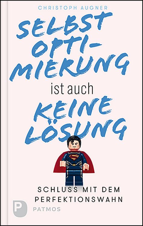 Produktbild: Selbstoptimierung ist auch keine L&ouml;sung