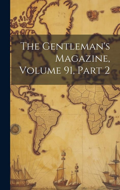 Produktbild: The Gentleman's Magazine, Volume 91, part 2