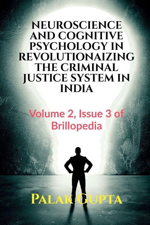 Produktbild: Neuroscience and Cognitive Psychology in Revolutionaizing The Criminal Justice System in India