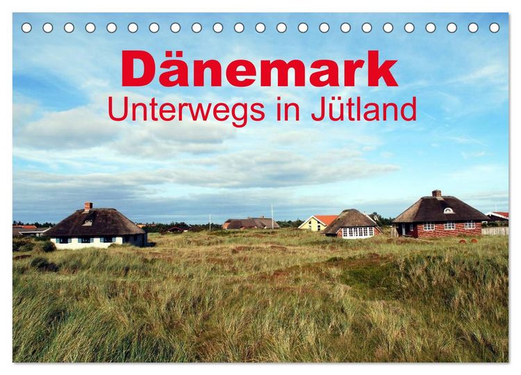 Produktbild: D&auml;nemark - Unterwegs in J&uuml;tland (Tischkalender 2026 DIN A5 quer), CALVENDO Monatskalender