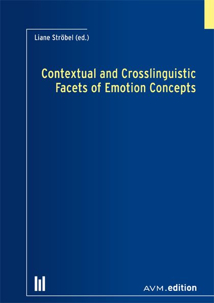 Produktbild: Contextual and Crosslinguistic Facets of Emotion Concepts