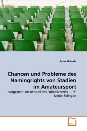 Produktbild: Haberla, A: Chancen und Probleme des Namingrights von Stadie