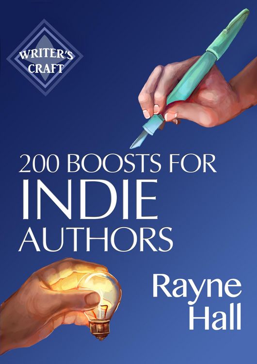 Produktbild: 200 Boosts for Indie Authors: Empowering Inspiration and Practical Advice (Writer's Craft, #36)