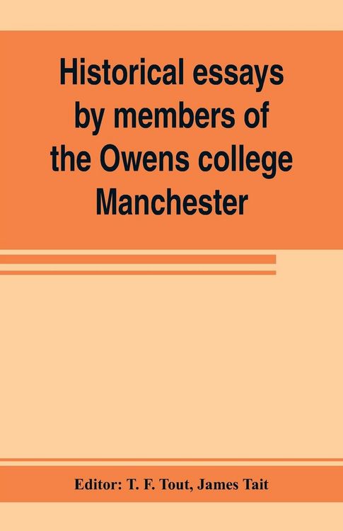 Produktbild: Historical essays by members of the Owens college, Manchester