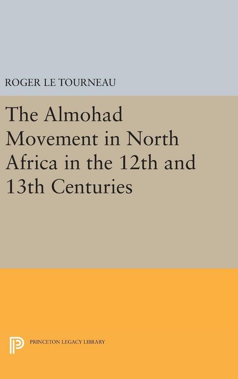 Produktbild: Almohad Movement in North Africa in the 12th and 13th Centuries