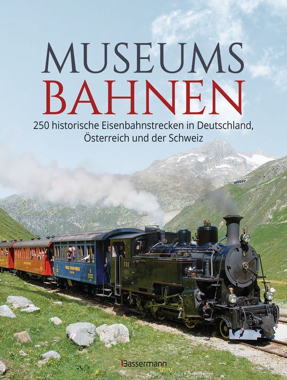 Produktbild: Museumsbahnen: 250 historische Eisenbahnstrecken in Deutschland, &Ouml;sterreich und der Schweiz. Aktualisierte Ausgabe 2021