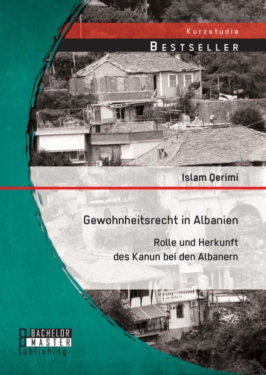 Produktbild: Gewohnheitsrecht in Albanien: Rolle und Herkunft des Kanun bei den Albanern