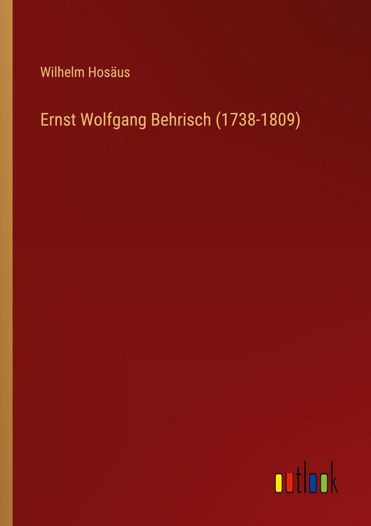 Produktbild: Ernst Wolfgang Behrisch (1738-1809)
