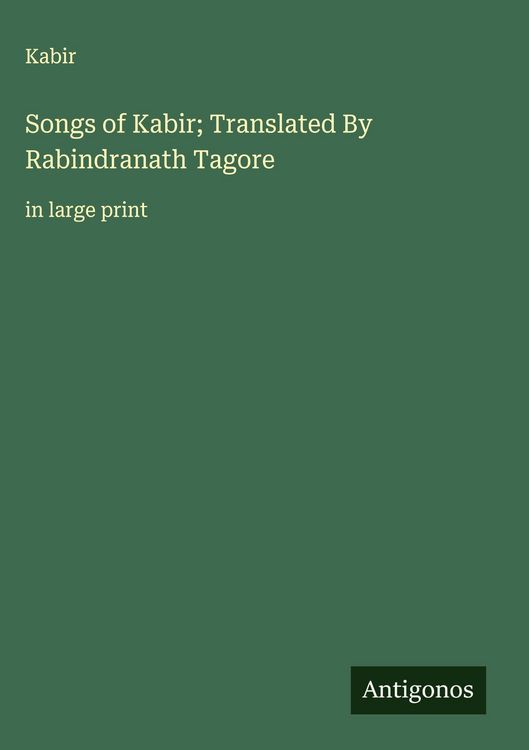 Produktbild: Songs of Kabir; Translated By Rabindranath Tagore