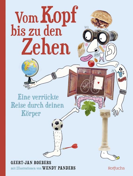 Produktbild: Vom Kopf bis zu den Zehen &ndash; Eine verr&uuml;ckte Reise durch deinen K&ouml;rper