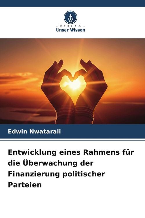 Produktbild: Entwicklung eines Rahmens f&uuml;r die &Uuml;berwachung der Finanzierung politischer Parteien
