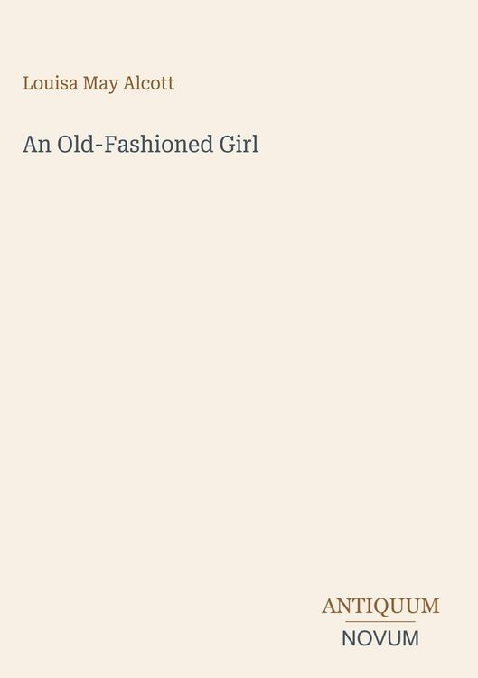 Produktbild: An Old-Fashioned Girl