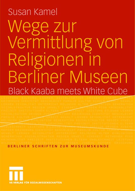 Bild vom Artikel Wege zur Vermittlung von Religionen in Berliner Museen vom Autor Susan Kamel