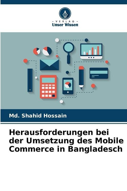 Produktbild: Herausforderungen bei der Umsetzung des Mobile Commerce in Bangladesch